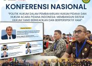 UNAIR Gelar Konferensi Nasional Politik Hukum: Bahas Pembaruan KUHP dan KUHAP Berperspektif HAM