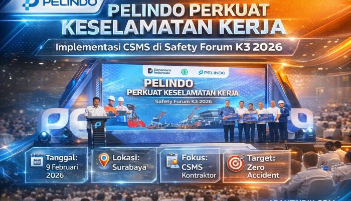 Pelindo Regional 3 Perkuat Keselamatan Kerja, CSMS Jadi Fokus Utama Safety Forum K3 2026