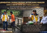 Jembatan Jabak Rusak Diterjang Banjir, Kepala BBPJN Jatim–Bali Turun Langsung Pastikan Penanganan