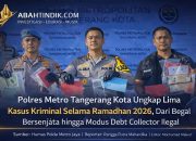 Polres Metro Tangerang Kota Ungkap Lima Kasus Kriminal Selama Ramadhan 2026, Dari Begal Bersenjata hingga Modus Debt Collector Ilegal