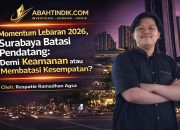 Momentum Lebaran 2026, Surabaya Batasi Pendatang: Demi Keamanan atau Membatasi Kesempatan?