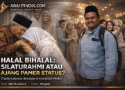 Halal Bihalal: Tradisi Silaturahmi atau Ajang Representasi Status Sosial?