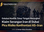Eskalasi Konflik Timur Tengah Meningkat, Klaim Serangan Balasan Iran di Dubai Sorot Risiko Konfrontasi Terbuka AS–Iran