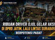 Ribuan Driver Ojol Gelar Aksi di DPRD Jatim, Lalu Lintas Surabaya Berpotensi Padat