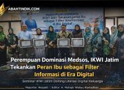 Perempuan Dominasi Medsos, IKWI Jatim Tekankan Peran Ibu sebagai Filter Informasi di Era Digital