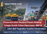 Preservasi Jalan Nasional Pakah–Widang hingga Gresik–Tuban Dipercepat, BBPJN Jatim-Bali Tingkatkan Kualitas Infrastruktur