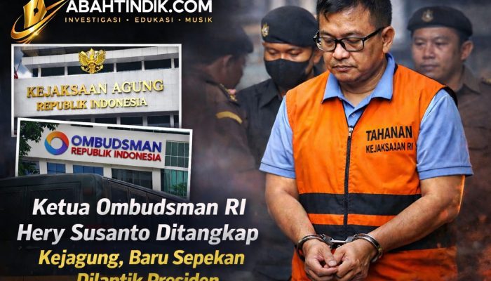 Ketua Ombudsman RI Hery Susanto Ditangkap Kejaksaan Agung ,  Baru Sepekan Dilantik Presiden