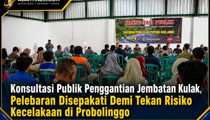 Konsultasi Publik Penggantian Jembatan Kulak, Pelebaran Disepakati Demi Tekan Risiko Kecelakaan di Probolinggo
