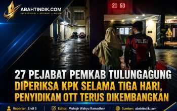 27 Pejabat Pemkab Tulungagung Diperiksa KPK Selama Tiga Hari, Penyidikan OTT Terus Dikembangkan