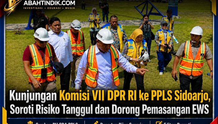 Kunjungan Komisi VII DPR RI ke PPLS Sidoarjo, Soroti Risiko Tanggul dan Dorong Pemasangan EWS