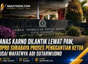 Anas Karno Dilantik Lewat PAW, DPRD Surabaya Proses Penggantian Ketua Usai Wafatnya Adi Sutarwijono