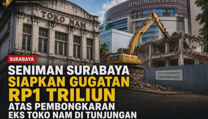 Seniman Surabaya Siapkan Gugatan Rp1 Triliun atas Pembongkaran Eks Toko Nam di Tunjungan