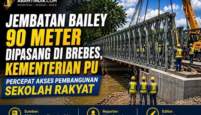 Jembatan Bailey 90 Meter Dipasang di Brebes, Kementerian PU Percepat Akses Pembangunan Sekolah Rakyat