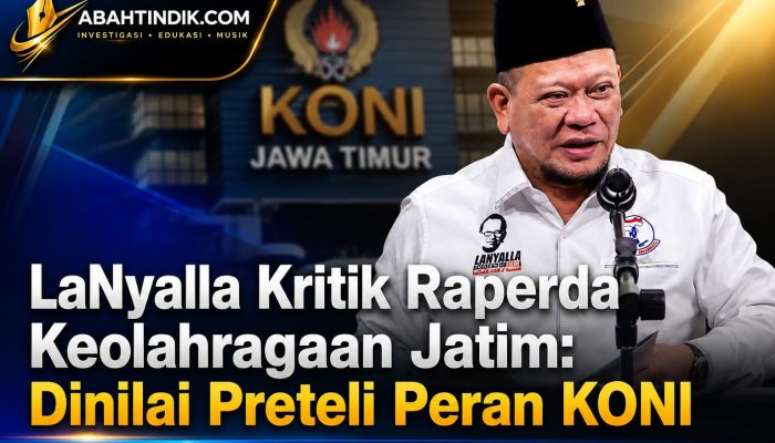 LaNyalla Kritik Raperda Keolahragaan Jatim: Dinilai Preteli Peran KONI