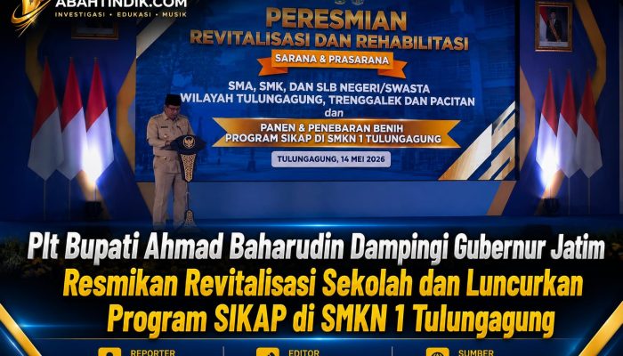 Plt Bupati Ahmad Baharudin Dampingi Gubernur Jatim Resmikan Revitalisasi Sekolah dan Luncurkan Program SIKAP di SMKN 1 Tulungagung