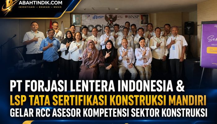 FORJASI dan LSP Tata Sertifikasi Konstruksi Mandiri Gelar RCC Asesor Kompetensi di Surabaya