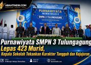 Purnawiyata SMPN 3 Tulungagung Lepas 423 Murid, Kepala Sekolah Tekankan Karakter Tangguh dan Kejujuran
