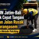 BBPJN Jatim–Bali Gerak Cepat Tangani Aduan Jalan Rusak di Karangasem dengan Metode Patching