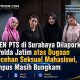 Dosen PTS di Surabaya Dilaporkan ke Polda Jatim atas Dugaan Pelecehan Seksual Mahasiswi, Kampus Masih Bungkam