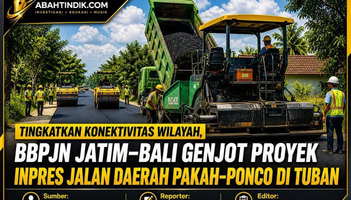 Tingkatkan Konektivitas Wilayah, BBPJN Jatim–Bali Genjot Proyek Inpres Jalan Daerah Pakah–Ponco di Tuban