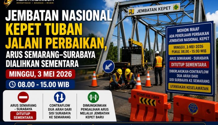 Jembatan Nasional Kepet Tuban Jalani Perbaikan, Arus Semarang–Surabaya Dialihkan Sementara