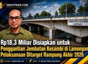 Rp18,3 Miliar Disiapkan untuk Penggantian Jembatan Kesambi di Lamongan, Pelaksanaan Ditarget Rampung Akhir 2026