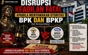 Disrupsi Keadilan Fatal Apabila Menyamakan Otoritas BPK dan BPKP