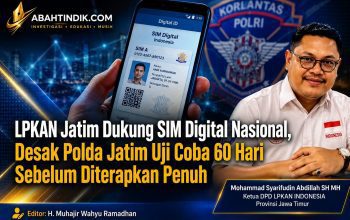 LPKAN Jatim Dukung SIM Digital Nasional, Desak Polda Jatim Uji Coba 60 Hari Sebelum Diterapkan Penuh