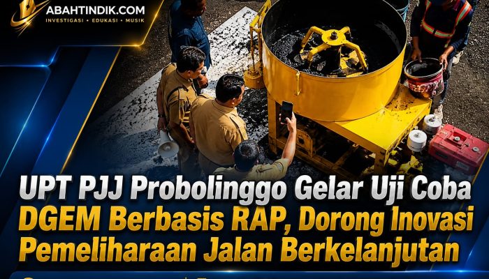 UPT PJJ Probolinggo Gelar Uji Coba DGEM Berbasis RAP, Dorong Inovasi Pemeliharaan Jalan Berkelanjutan