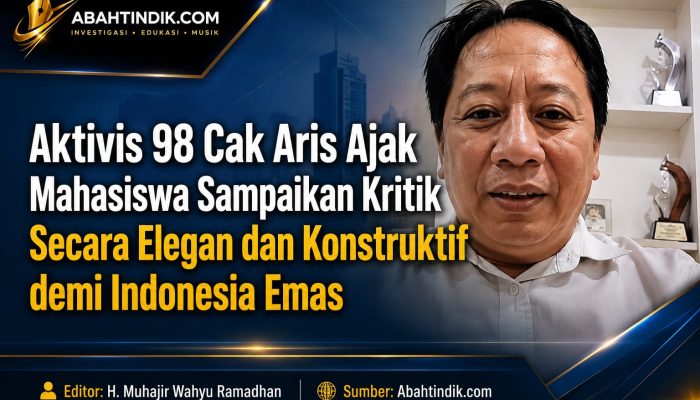 Aktivis 98 Cak Aris Ajak Mahasiswa Sampaikan Kritik Secara Elegan dan Konstruktif demi Indonesia Emas