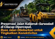 Preservasi Jalan Kalijeruk–Sarwadadi di Cilacap Dipercepat, Ruas Jalan Dilebarkan untuk Tingkatkan Konektivitas