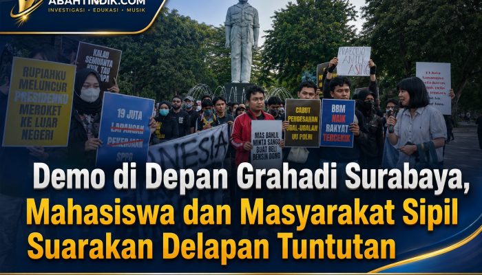 Demo di Depan Grahadi Surabaya, Mahasiswa dan Masyarakat Sipil Suarakan Delapan Tuntutan