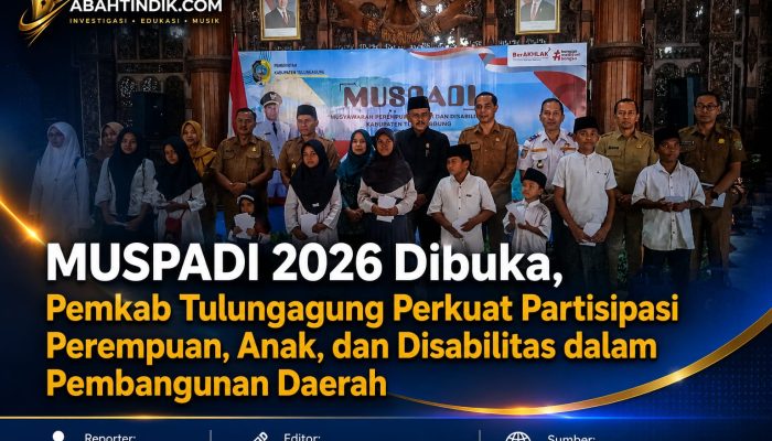 MUSPADI 2026 Dibuka, Pemkab Tulungagung Perkuat Partisipasi Perempuan, Anak, dan Disabilitas dalam Pembangunan Daerah