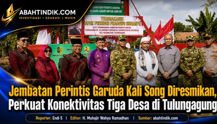 Jembatan Perintis Garuda Kali Song Diresmikan, Perkuat Konektivitas Tiga Desa di Tulungagung
