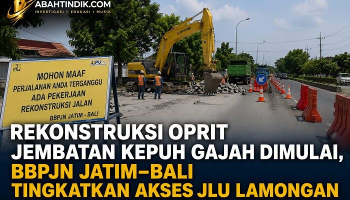 Rekonstruksi Oprit Jembatan Kepuh Gajah Dimulai, BBPJN Jatim-Bali Tingkatkan Akses JLU Lamongan