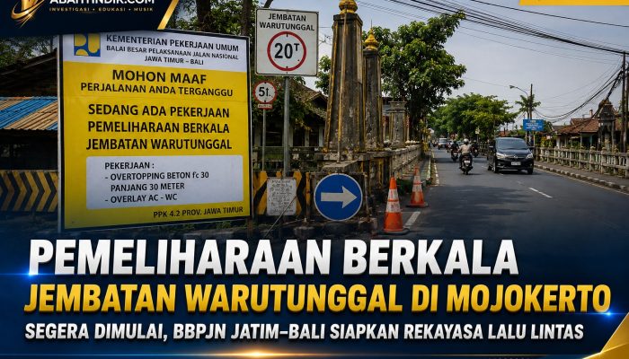 Pemeliharaan Berkala Jembatan Warutunggal di Mojokerto Segera Dimulai, BBPJN Jatim–Bali Siapkan Rekayasa Lalu Lintas