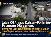 Jalan KH Ahmad Dahlan–Pohjentrek Pasuruan Dilebarkan, Pemprov Jatim Gelontorkan Rp9,4 Miliar untuk Kurangi Kemacetan dan Perkuat Akses Ekonomi