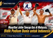 Muaythai Jatim Tancap Gas di Malaysia, Bidik Podium Dunia untuk Indonesia