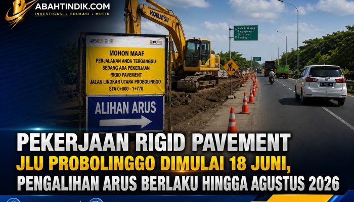Pekerjaan Rigid Pavement JLU Probolinggo Dimulai 18 Juni, Pengalihan Arus Berlaku Hingga Agustus 2026