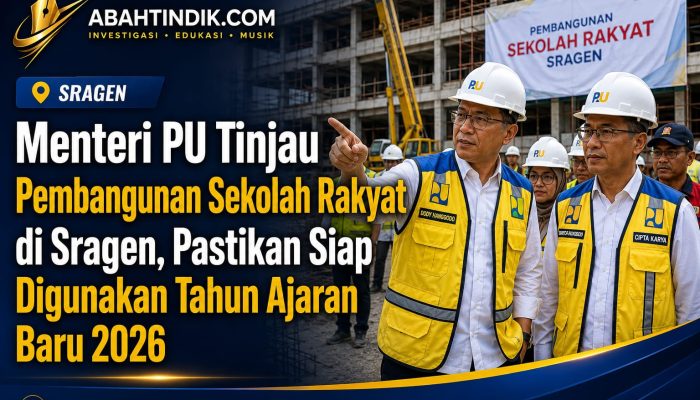 Menteri PU Tinjau Pembangunan Sekolah Rakyat di Sragen, Pastikan Siap Digunakan Tahun Ajaran Baru 2026