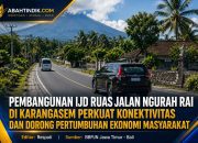 Pembangunan IJD Ruas Jalan Ngurah Rai di Karangasem Tingkatkan Konektivitas dan Dorong Pertumbuhan Ekonomi Masyarakat