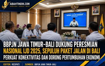 BBPJN Jawa Timur–Bali Dukung Peresmian Nasional IJD 2025, Sepuluh Paket Jalan di Bali Perkuat Konektivitas dan Pertumbuhan Ekonomi