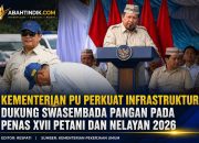 Kementerian PU Perkuat Infrastruktur Dukung Swasembada Pangan pada PENAS XVII Petani dan Nelayan 2026