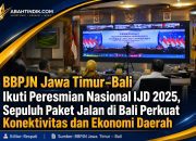 BBPJN Jawa Timur–Bali Ikuti Peresmian Nasional IJD 2025, Sepuluh Paket Jalan di Bali Perkuat Konektivitas dan Ekonomi Daerah