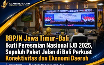 BBPJN Jawa Timur–Bali Ikuti Peresmian Nasional IJD 2025, Sepuluh Paket Jalan di Bali Perkuat Konektivitas dan Ekonomi Daerah