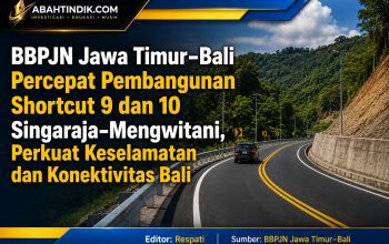 BBPJN Jawa Timur–Bali Percepat Pembangunan Shortcut 9 dan 10 Singaraja–Mengwitani, Perkuat Keselamatan dan Konektivitas Bali