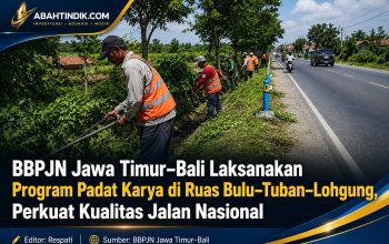 BBPJN Jawa Timur–Bali Laksanakan Program Padat Karya di Ruas Bulu–Tuban–Lohgung, Perkuat Kualitas Jalan Nasional