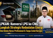 LPKAN: Konversi LPG ke CNG Langkah Strategis Kedaulatan Energi. Tata Kelola Harus Profesional & Tanpa Celah Korupsi