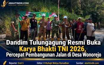Dandim Tulungagung Resmi Buka Karya Bhakti TNI 2026, Percepat Pembangunan Jalan di Desa Wonorejo