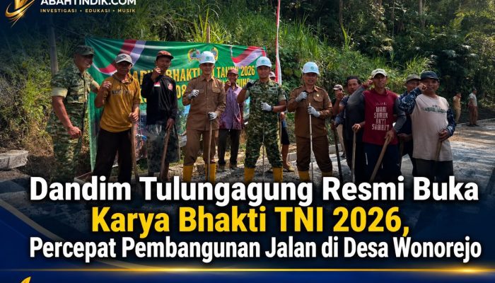 Dandim Tulungagung Resmi Buka Karya Bhakti TNI 2026, Percepat Pembangunan Jalan di Desa Wonorejo